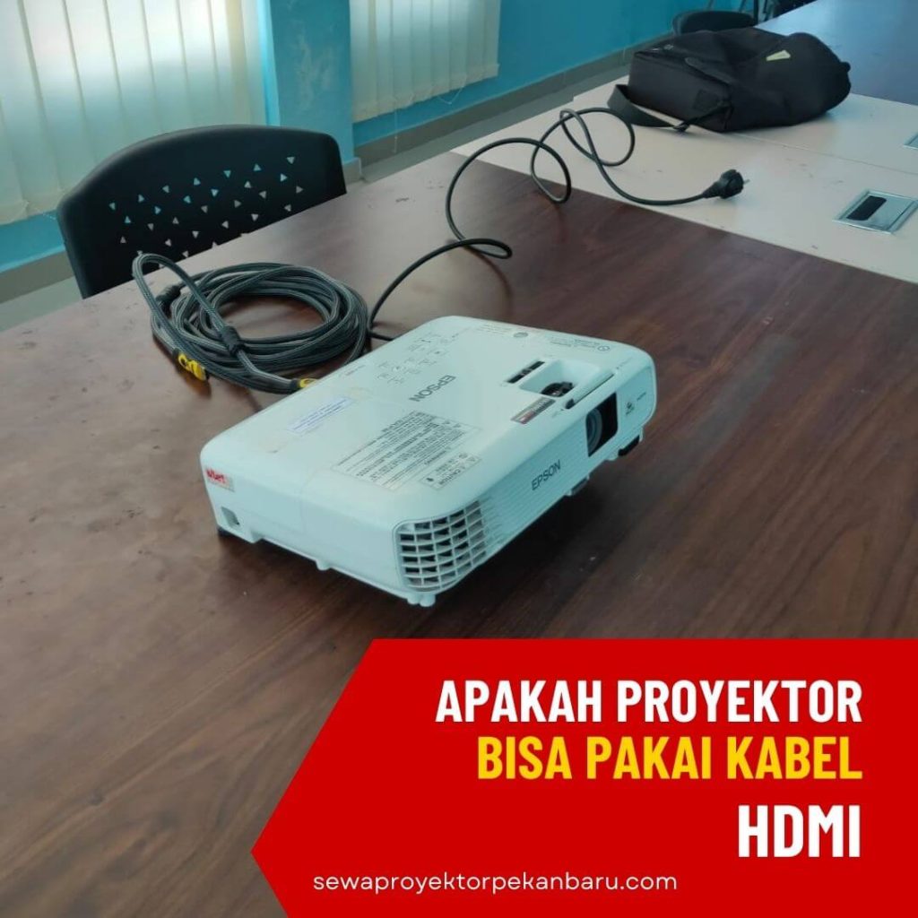Apakah Proyektor Bisa Pakai Kabel HDMI