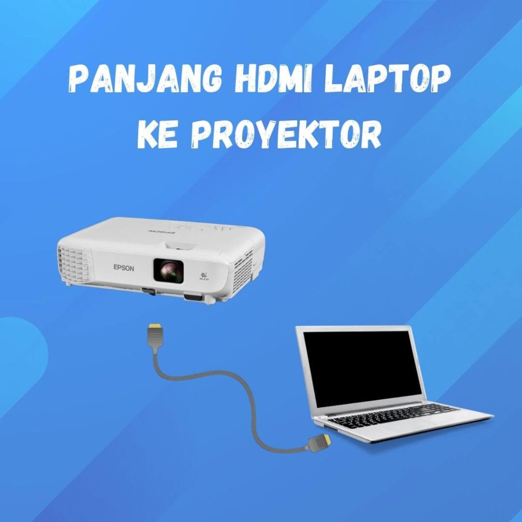 Apakah Proyektor Bisa Pakai Kabel HDMI