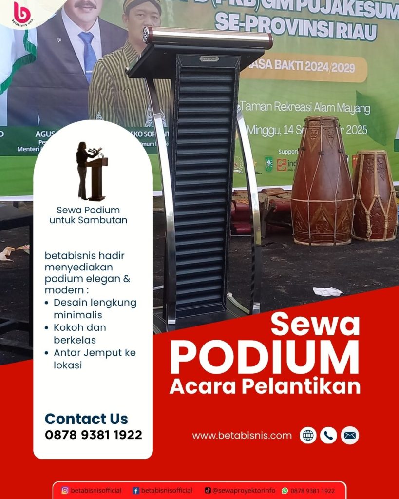 Sewa Podium Acara Pelantikan