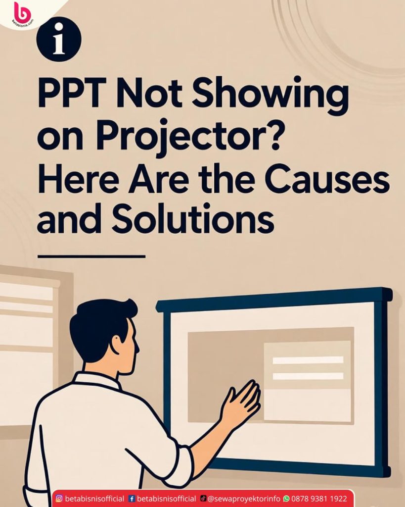 PPT tidak tampil di Proyektor