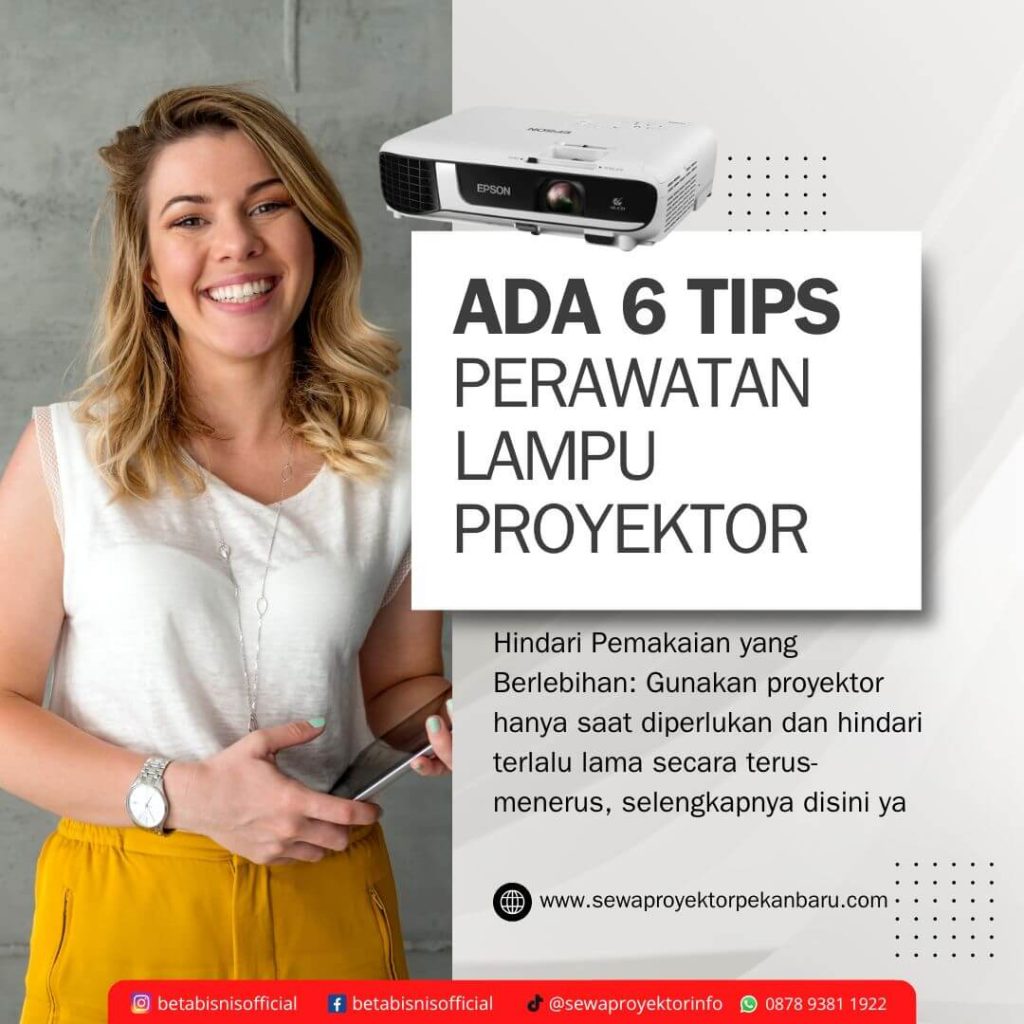 Tips Perawatan Lampu Proyektor Agar Awet