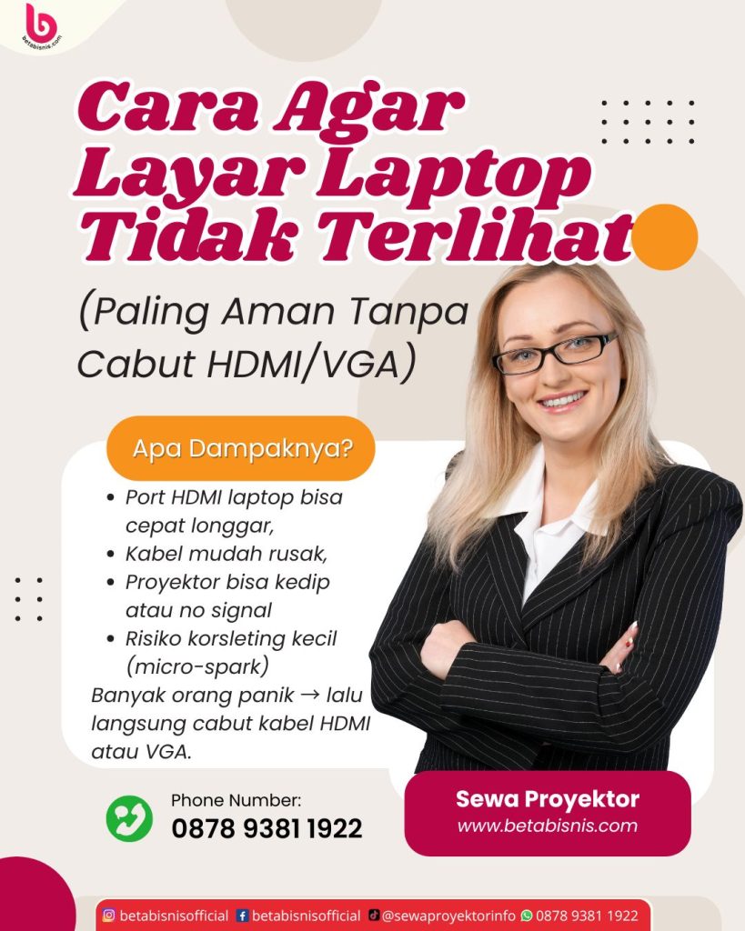 Cara Agar Layar Laptop Tidak Terlihat di Proyektor