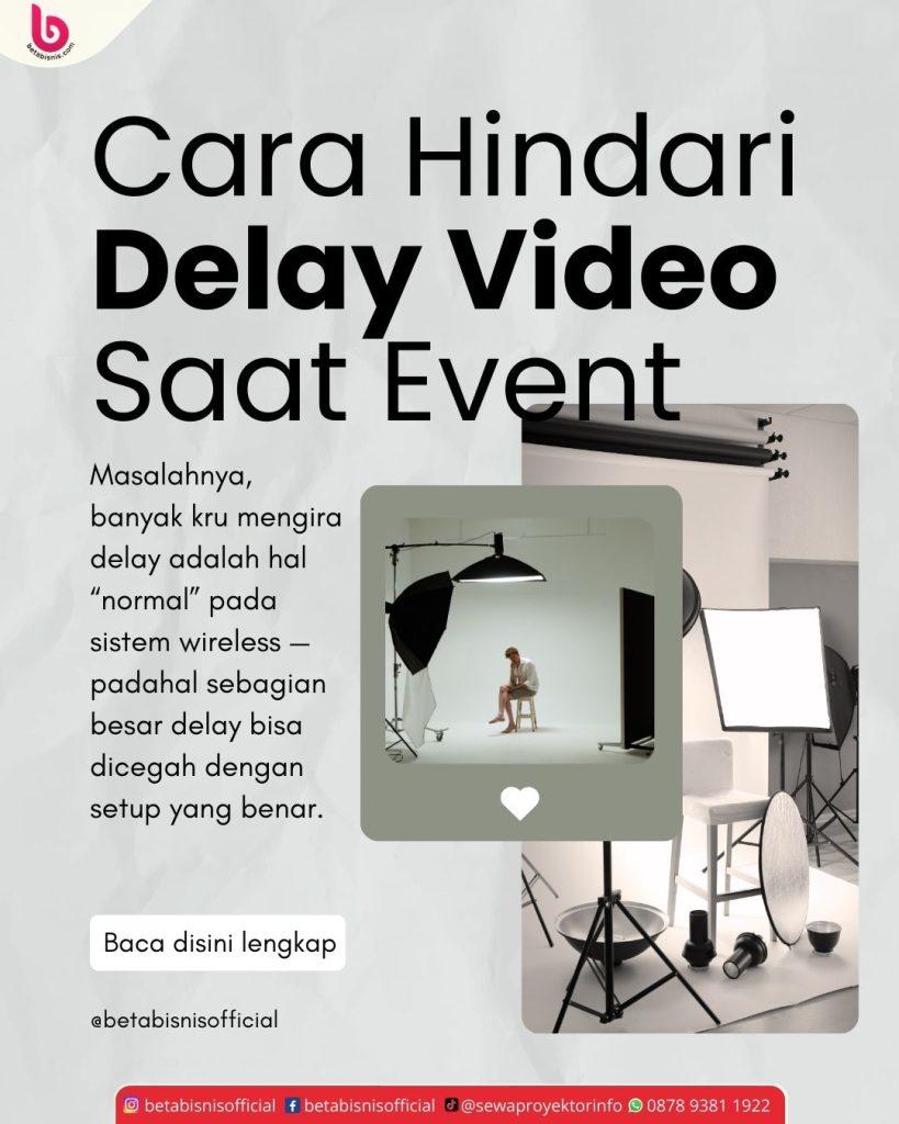 Cara Menghindari Delay Saat Event Live menggunakan Wireless